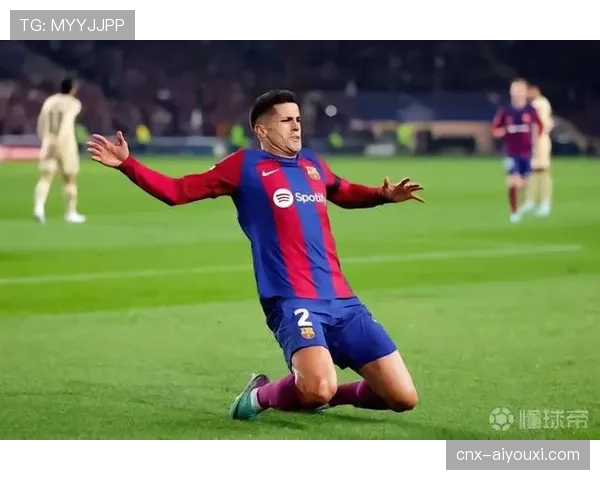 坎塞洛精准传中当选最佳 巴萨边路进攻体系运转流畅